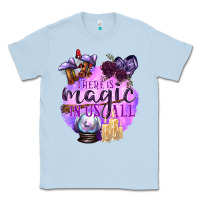 Dusty Blue There Is Magic In Us All Classic Tee - texasbilliewilder