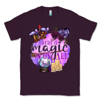 Plum There Is Magic In Us All Classic Tee - texasbilliewilder