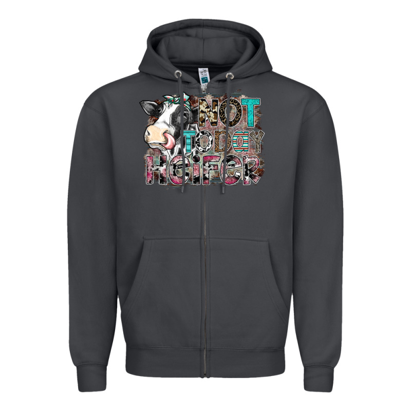 Not Today Heifer Zipper Hoodie by SublimationCraftShop | Teevron