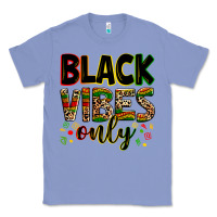 Colony Blue black vibes only Classic Tee - Zillion Design Studio