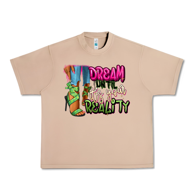 Dream Until It's Your Reality Heels Black Fashion Urban Heavy Tee by RanaPortraitStore | Teevron