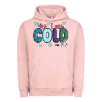 Pigment Salmon yes i am cold Urban Hoodie - MaliasSmallBusiness