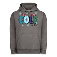 Pigment Tornado yes i am cold Urban Hoodie - MaliasSmallBusiness