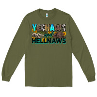 Army Green yeehaws and hellnaws Long Sleeve Tee - Zillion Design Studio