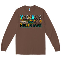 Chestnut yeehaws and hellnaws Long Sleeve Tee - Zillion Design Studio