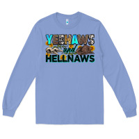 Colony Blue yeehaws and hellnaws Long Sleeve Tee - Zillion Design Studio