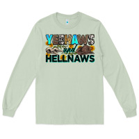 Matcha yeehaws and hellnaws Long Sleeve Tee - Zillion Design Studio