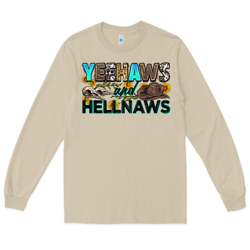 Yeehaws And Hellnaws Long Sleeve Tee by Zillion Design Studio | Teevron