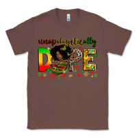 Chestnut unapologetically dope Classic Tee - Zillion Design Studio