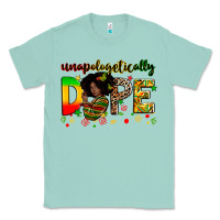 Seafoam unapologetically dope Classic Tee - Zillion Design Studio