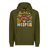 Army Green dont be a salty heifer Premium Hoodie - MaliasSmallBusiness