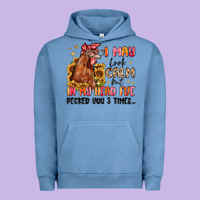 I May Look Calm But In My Head I've Pecked You Urban Hoodie Designed By Maliassmallbusiness