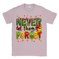 Never Let Them Forget Classic Tee | Teevron
