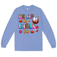 Colony Blue oh sip its a girls Long Sleeve Tee - texasbilliewilder