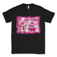 Black in october we wear pink pig Classic Tee - RanaPortraitStore