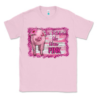 Bubblegum Pink in october we wear pink pig Classic Tee - RanaPortraitStore