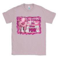 Lilac in october we wear pink pig Classic Tee - RanaPortraitStore