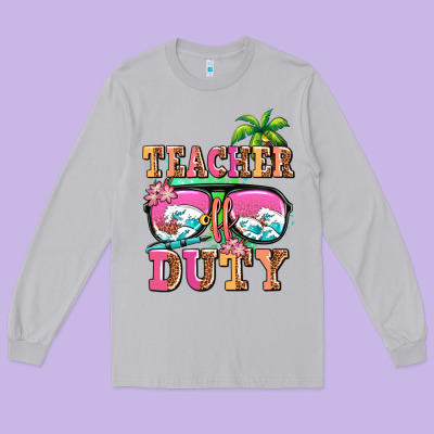 Teacher Off Duty Long Sleeve Tee Designed By Adodesignshop