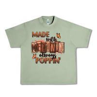 Oil Green Made with melanin always poppin' Urban Heavy Tee - RanaPortraitStore