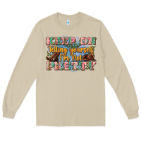 Mushroom keep on telling yourself i'm not pretty Long Sleeve Tee - Zillion Design Studio