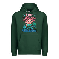 Sports Green stay curious and axolotl questions Premium Hoodie - MaliasSmallBusiness