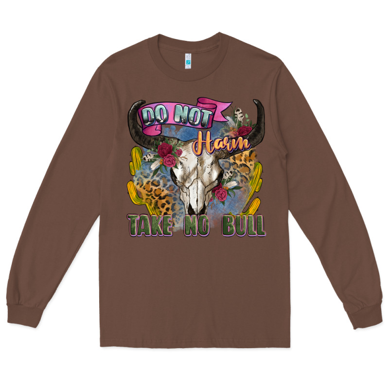Do Not Harm Take No Bull Cow Skull Long Sleeve Tee by Zillion Design Studio | Teevron