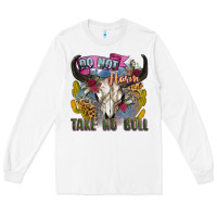 White do not harm take no bull cow skull Long Sleeve Tee - Zillion Design Studio