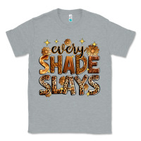 Heather Grey every shade slays Classic Tee - Zillion Design Studio