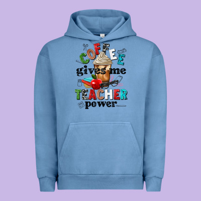 Coffee Gives Me Teacher Power Urban Hoodie Designed By Nancycooperartshop