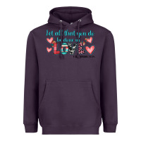 Plum let all that you do be done in love Heavyweight Hoodie - JahusDesignShop