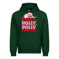 Forest Green have a holly dolly christmas Urban Hoodie - MaliasSmallBusiness