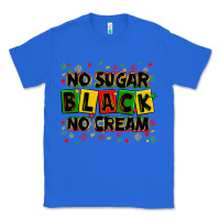True Royal no sugar no cream black Classic Tee - Zillion Design Studio