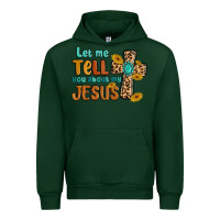 Forest Green let me tell you about my jesus Urban Hoodie - MaliasSmallBusiness