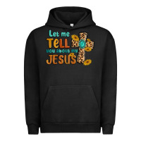 Pigment Black let me tell you about my jesus Urban Hoodie - MaliasSmallBusiness