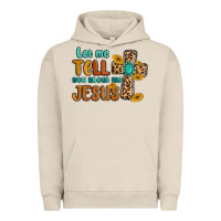 Pigment French Oak let me tell you about my jesus Urban Hoodie - MaliasSmallBusiness
