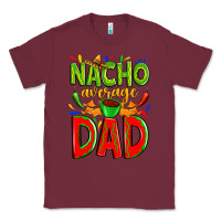 Burgundy nacho average dad Classic Tee - Zillion Design Studio