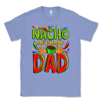 Colony Blue nacho average dad Classic Tee - Zillion Design Studio
