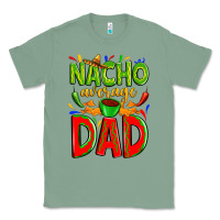 Sage nacho average dad Classic Tee - Zillion Design Studio