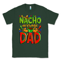 Sports Green nacho average dad Classic Tee - Zillion Design Studio