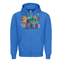 True Royal Teachers Change The World Zipper Hoodie - CowhideDigitalArt