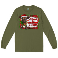 Army Green all i want for christmas is a cow highland calf Long Sleeve Tee - RanaPortraitStore