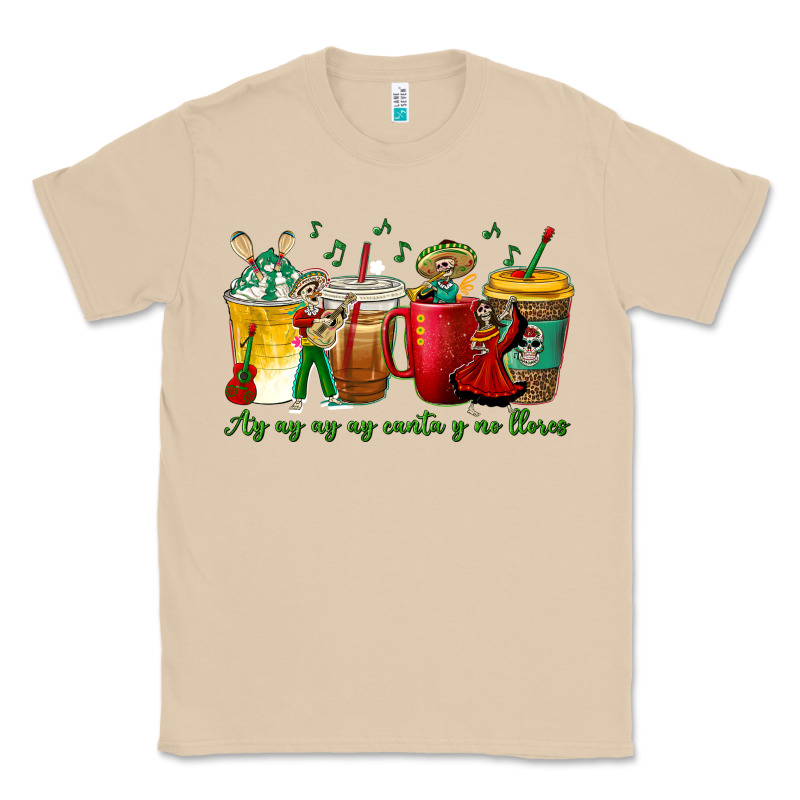 Ay Ay  Ay Ay Canta Y No Llores Coffee Cups Classic Tee by texasbilliewilder | Teevron