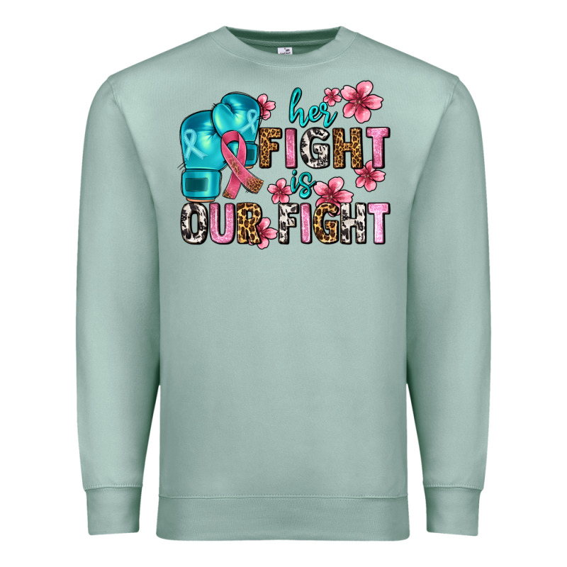 Her Fighting Is Our Fight Premium Sweatshirt by AdoDesignShop | Teevron