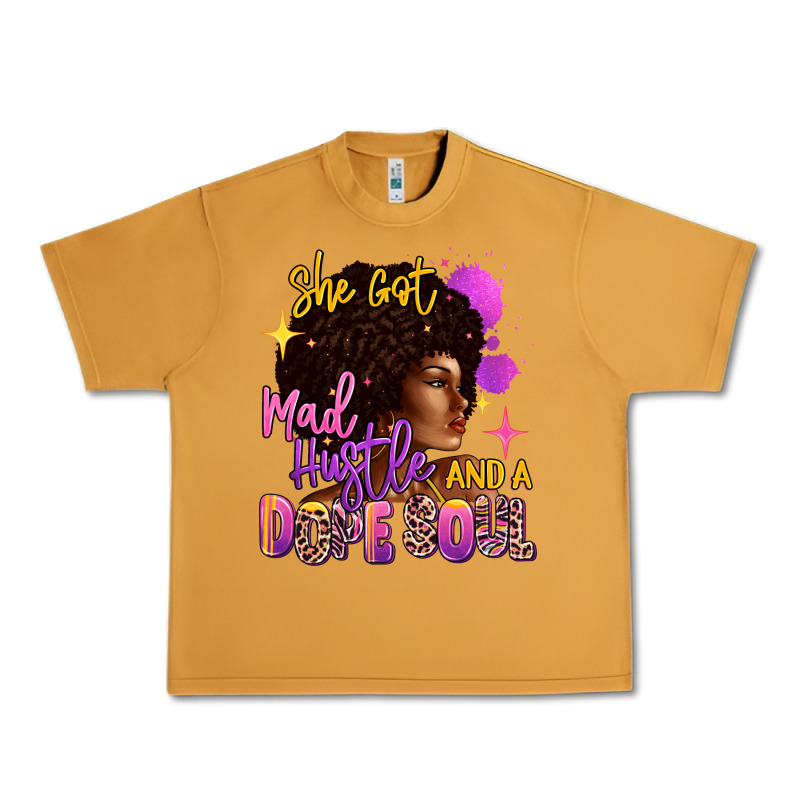 She Got Mad Hustle And A Dope Soul Urban Heavy Tee by RanaPortraitStore | Teevron