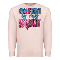 Pale Pink her fight is my fight Premium Sweatshirt - AdoDesignShop