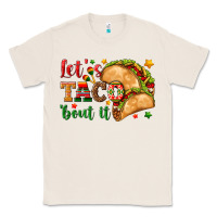 Natural Let's Taco 'Bout It Classic Tee - texasbilliewilder