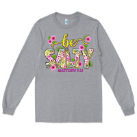 Heather Grey summer be salty matthew 5 13 Long Sleeve Tee - texasbilliewilder