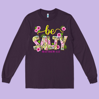 Summer Be Salty Matthew 5 13 Long Sleeve Tee Designed By Texasbilliewilder