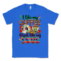 True Royal i like my coffee black like my soul Classic Tee - Zillion Design Studio