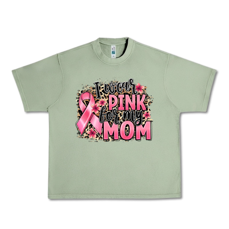 I Wear Pink For My Mom Urban Heavy Tee by BarkalooDesign | Teevron